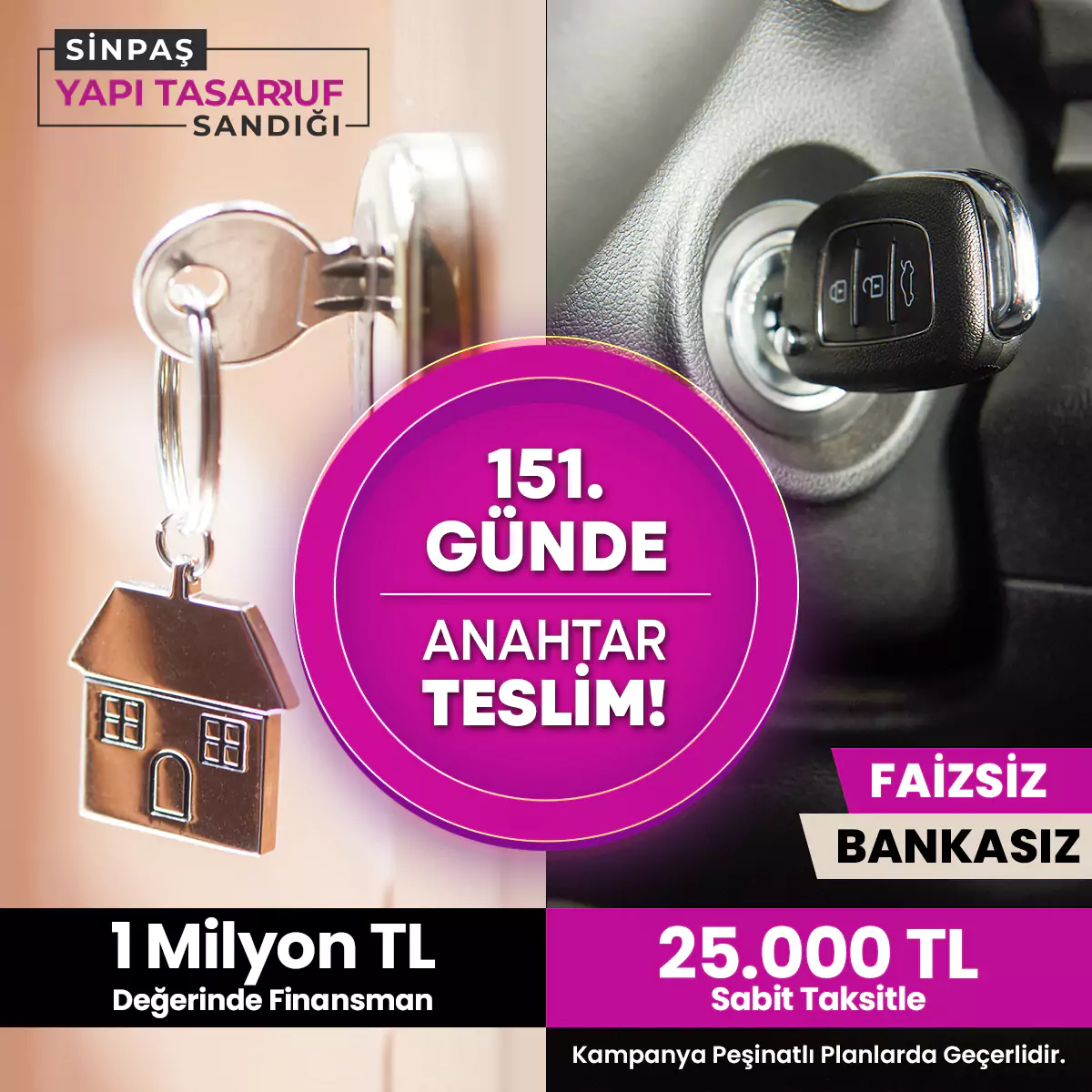 151. Günde anahtar teslim.
