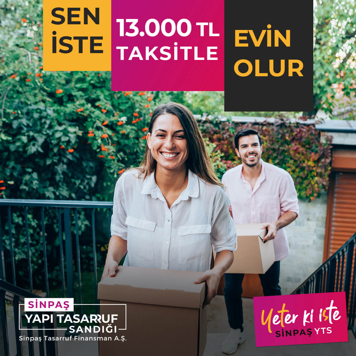 Yeter ki İste Bankasız Faizsiz Sinpaş Yts ile Çözüm Kolay!